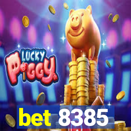 bet 8385